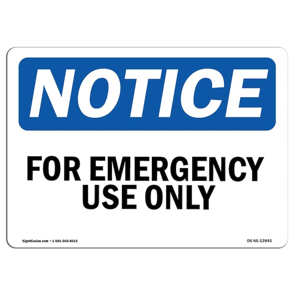 Safety Sign, OSHA Notice, 3.5" Height, For Emergency Use Only Sign, Landscape, 10PK